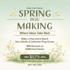 Spring into Making Bundle graphic for Maker Cube in Langley, BC, includes a charcuterie board class, one month of Passport Plus membership, and a discount on additional classes
